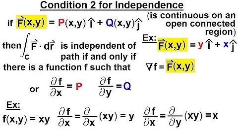 Calculus 3: Line Integrals (35 of 44) Condition 2 for Independence