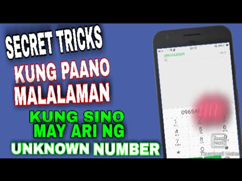 PAANO MALALAMAN KUNG SINO ANG MAY ARI NG UNKNOWN NUMBER