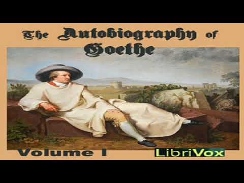 Autobiography of Goethe Volume 1 | Johann Wolfgang von Goethe | Biography & Autobiography | 10/11