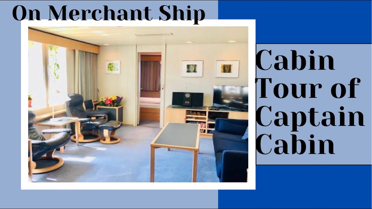 Merchant Navy Tour of Captain Cabin on Ship shipping ship shiplife