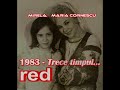 MARIA CORNESCU - Trece timpul...