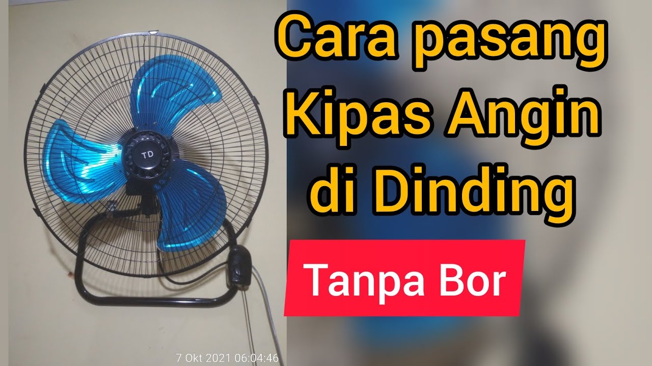 Cara Pasang Kipas Angin di dinding tanpa Bor #KipasAngindiDinding - YouTube