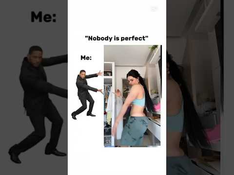 People Ask Nobody Is Perfect Xsorts Xxx 