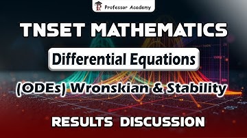 TNSET 2025 | UNIT-3 Differential Equations (ODEs) | Professor Academy | TNSET Maths