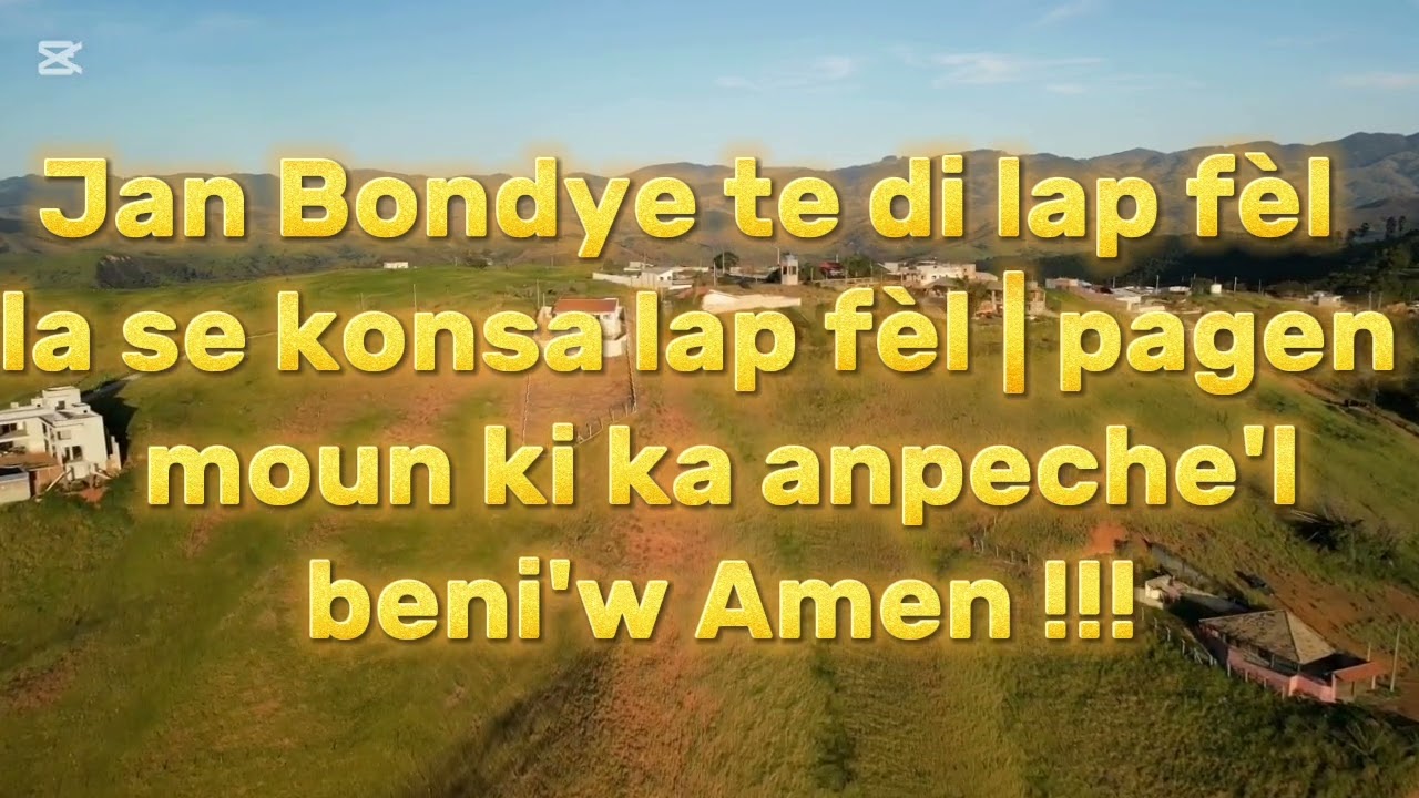 JAN BONDYE TE DI LAP FÈL  LA SE KONSA  LAP FÈL | SR. ERLINE MARC