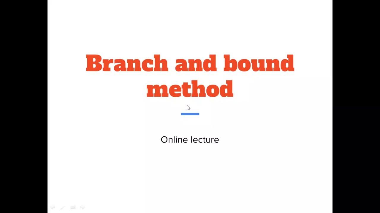MÔ HÌNH HÓA TOÁN HỌC- BRANCH AND BOUND METHOD - YouTube