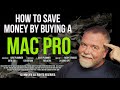 Save money by buying a mac pro