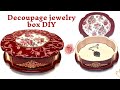 Decoupage jewelry box DIY / Decoupage tutorial