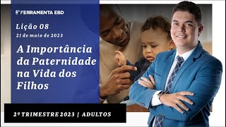 EBD Lição 08 | 2º Trimestre de 2023 Subsídios Escola Bíblica Dominical | Murilo Alencar
