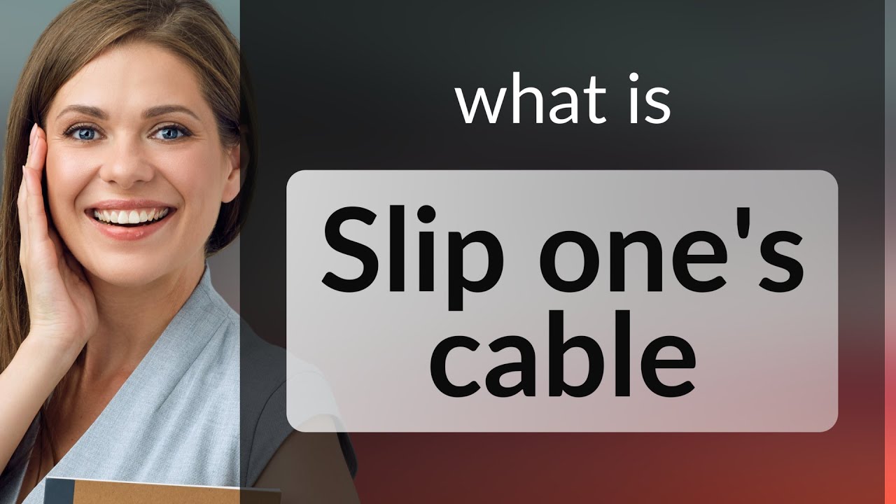 Unveiling the Mystery "Slip One's Cable" YouTube