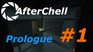 My First map series: "AfterChell" The Prologue Showcase