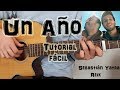 Cómo tocar "Un Año" Sebastián Yatra ft Reik en Guitarra. TUTORIAL FÁCIL.