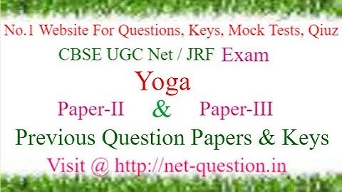 UGC NET Yoga,Paper-II,Paper-III,Solved,Previous Questions,Answer keys,Mock Test,Quiz