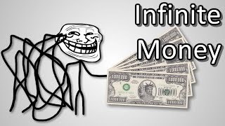 Troll Physics: Infinite money
