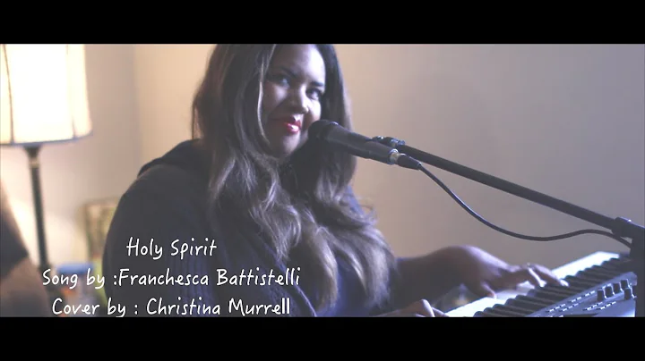 Holy Spirit   Cover by Christina Murrell Fransches...