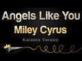 Miley cyrus  angels like you karaoke version