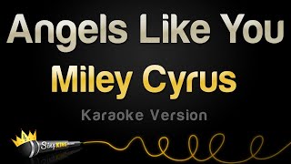 Download lagu Miley Cyrus - Angels Like You  Karaoke Version  mp3