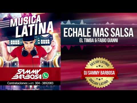 Echale mas Salsa - El Timba & Fabio Gianni / Dj Sammy Barbosa