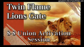 Twin Flame Lion's Gate Portal Activation: Union Energy Transmission Meditation