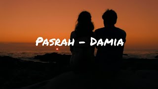 Pasrah - Damia (Lirik)