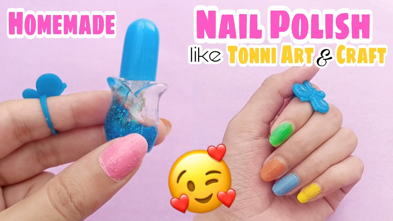 How to Make Nail Polish like Tonni Art and Craft DIY Homemade Nail Polish at home DIY Nail