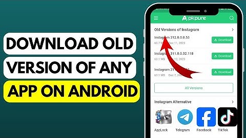 How to Download Older Version of Any Application on Your Android (2023)
