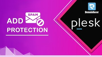 How To Enable Spam Filtering In Plesk : DomainRacer