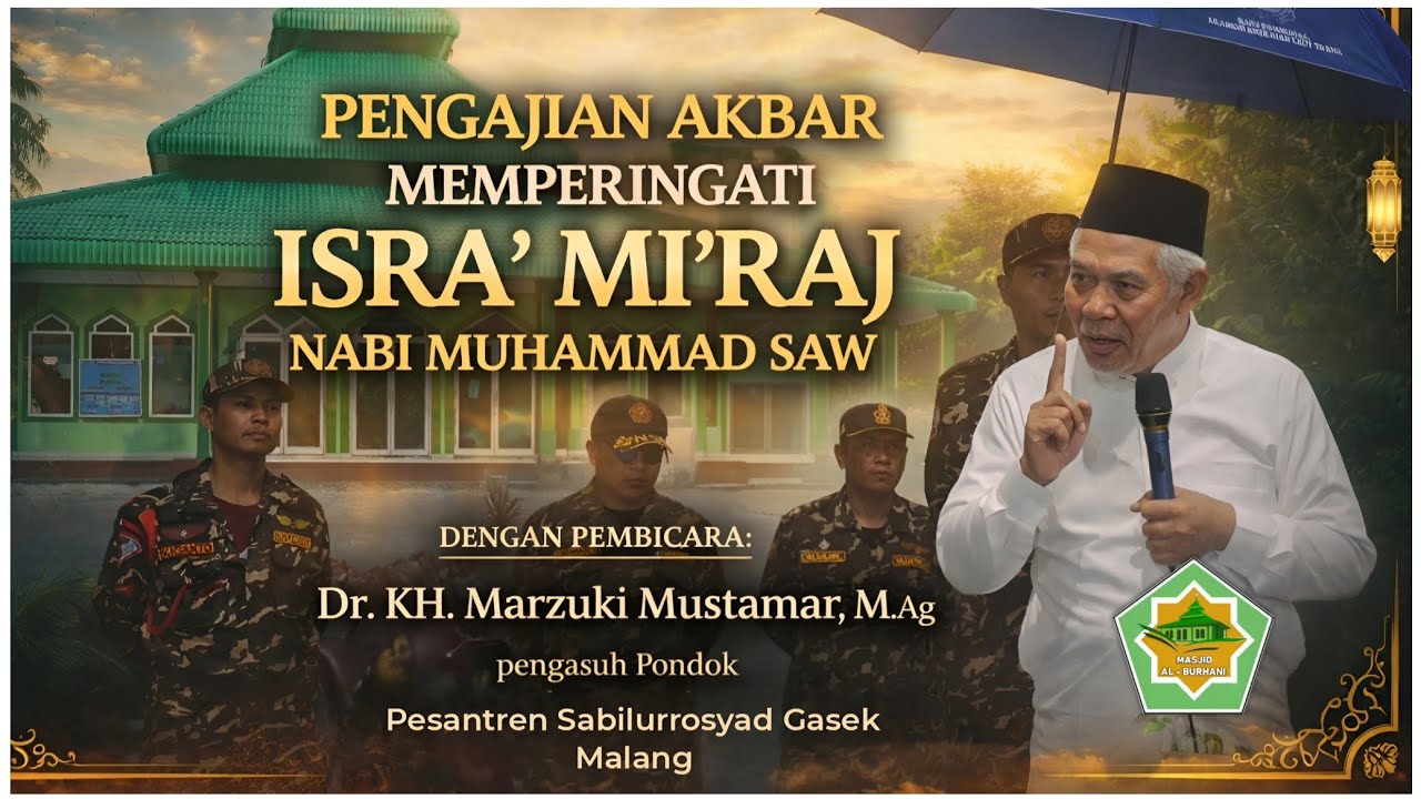 FULL VIDEO: Pengajian Akbar Dr. KH. Marzuki Mustamar, M.Ag - MEMPERINGATI ISRA' MI'RAJ 