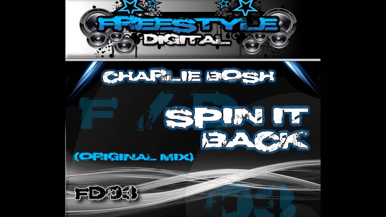Watch **Out Now** FD03 - Charlie Bosh - Spin It Back on YouTube Watch **Out Now** FD03 - Charlie Bosh - Spin It Back on YouTube