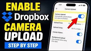 How to enable Dropbox camera upload after unboxing a new phone - Step By Step