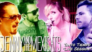 Jenny and the Mexicats - Tanto Tiempo (Live Session Video) chords