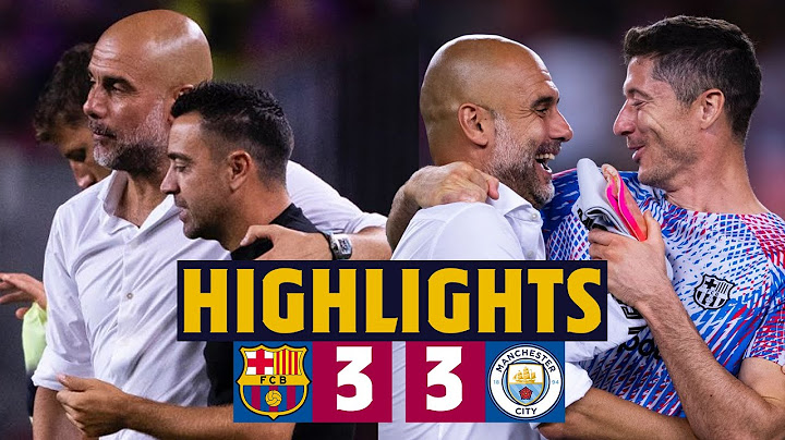 💥 HIGHLIGHTS I BARÇA 3-3 MANCHESTER CITY  💥