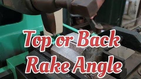 Top or Back Rake Angle