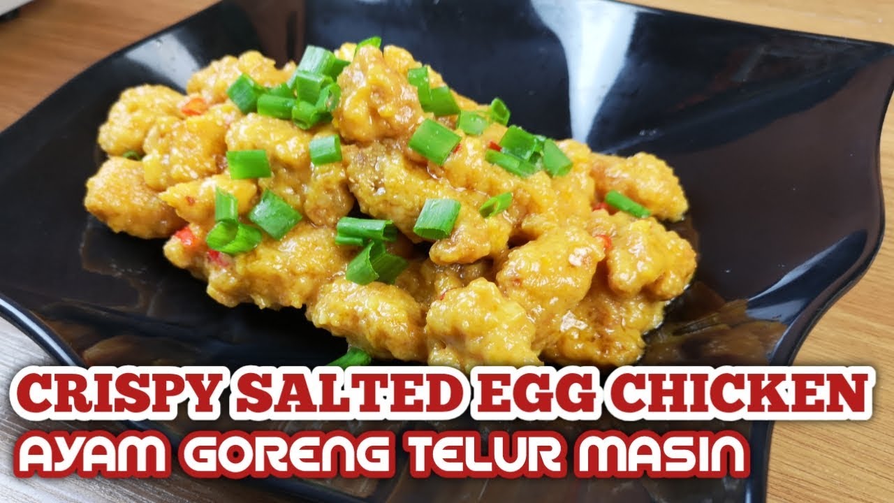 Crispy Salted Egg Chicken Ayam Goreng Telur Masin