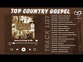 Revive your soul with nostalgic old country gospel songs  country gospel musi