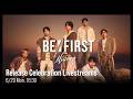 BE:FIRST "Missing" Release Celebration Livestreams