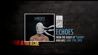 I The Mighty "Echoes" (Lyric Video) chords