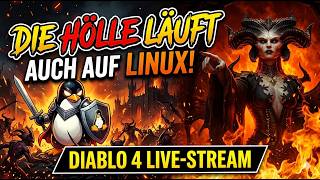 Die Hölle läuft auch auf Linux! | Diablo 4 Live-Stream