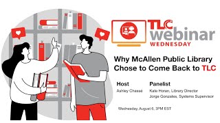 Why McAllen Public Library Chose to Come back Came Back to TLC