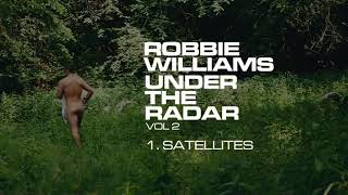 Robbie Williams - Satellites (Preview)