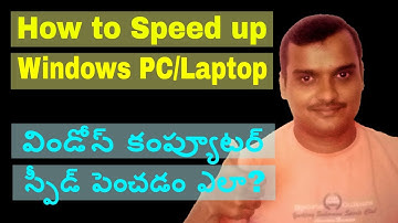 4 ways to speed up windows computer or laptop in telugu | windows 7/windows 8/windows 10 | pc tips