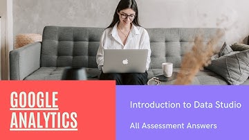 Introduction to Data Studio Assessment Answers | 100% Correct Answers
