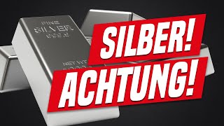 Silber! ACHTUNG, die Lage hat sich geändert!