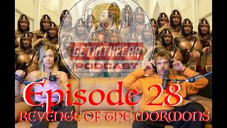 Getinthecar Podcast Ep. 28 Revenge Of The Mormons