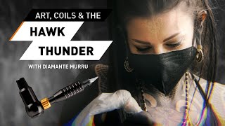 Diamante Murru about her Tattoo Art, Coils and the HAWK THUNDER