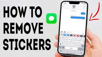 How To Remove Stickers From Messages App On iPhone - Full Guide