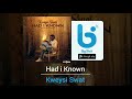 Kweysi Swat Had I Known Official Video mp3