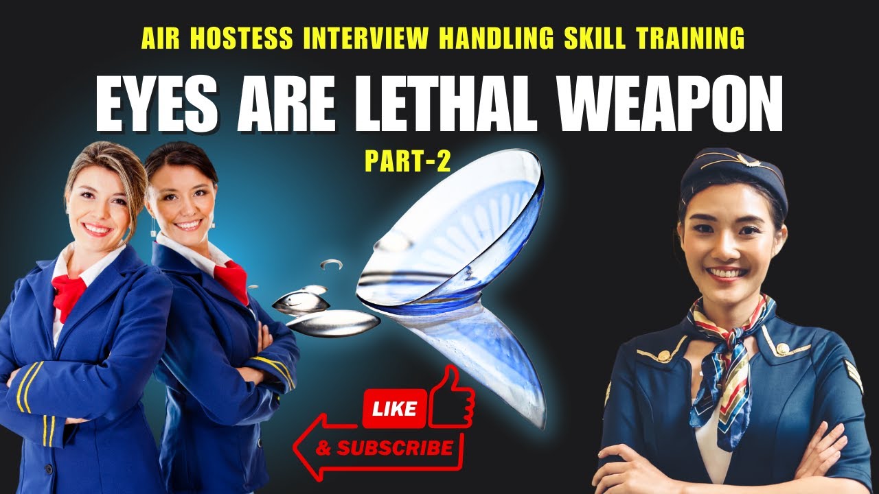 Eye Contact Tips for Air Hostess | Your Eyes Are Your Power! Part-2