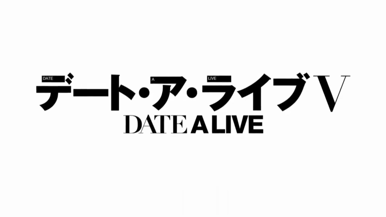 DATE A LIVE 5 TEMPORADA DATA DE LANÇAMENTO - Date a Live V trailer 