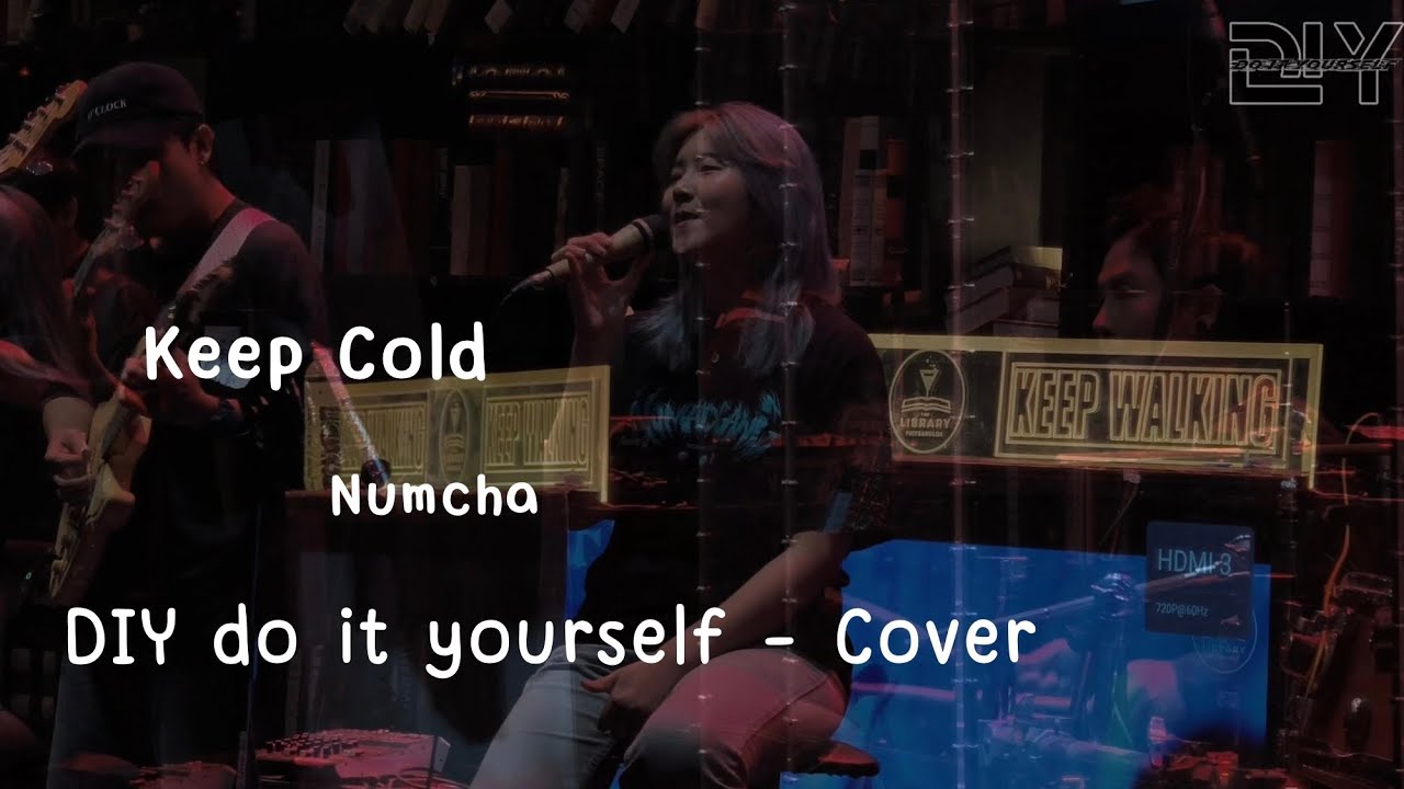 Keep Cold [ Numcha ] Cover ( DIY do it yourself ) - YouTube